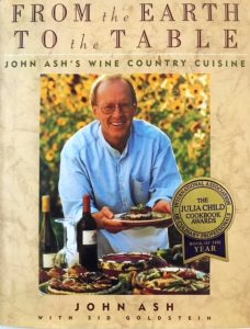 from the earth to the table wine country cooking by chef john ash